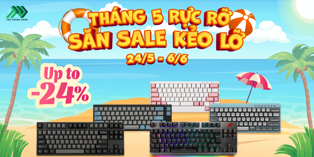 THÁNG NĂM RỰC RỠ - SĂN SALE KẺO LỠ 1