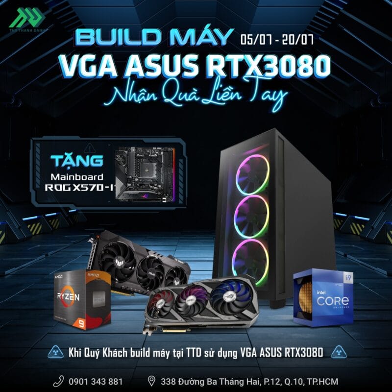 BUILD MÁY VGA ASUS RTX3080 - NHẬN QUÀ LIỀN TAY 1 3080 tang X570 i