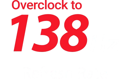 138hz rapid refresh rate