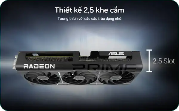 Thiết kế ASUS Prime Radeon RX 9060 XT OC 16GB GDDR6 2.5 Slot
